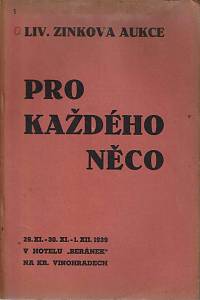 165114. Zink, Karel / Lifka, Bohumír – LIV. knižní aukce : pro každého něco : [...] III. aukce exlibris a jiné grafiky : ve středu dne 29. listopadu, ve čtvrtek dne 30. listopadu a v pátek dne 1. prosince 1939 v hotelu Beránek na Král. Vinohradech, Scheinerovo náměstí