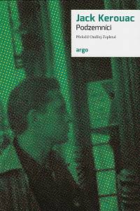 165567. Kerouac, Jack – Podzemníci