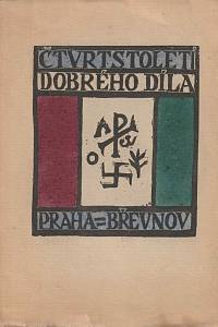 47000. Úvodem do nového čtvrtstoletí Dobrého díla : ze starých papírů / sebral a vydal Albert Vyskočil