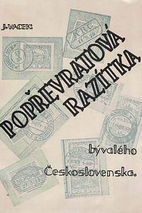165174. Vacek, Josef – Popřevratová razítka bývalého Československa