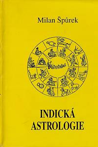50044. Špůrek, Milan – Indická astrologie