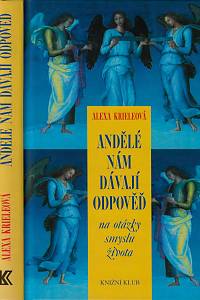 165653. Krieleová, Alexa – Andělé nám dávají odpověď na otázky smyslu života