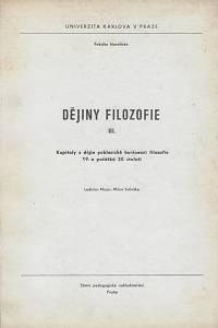 165685. Major, Ladislav / Sobotka, Milan – Dějiny filozofie. III., Kapitoly z dějin poklasické buržoazní filozofie 19. a počátků 20. století