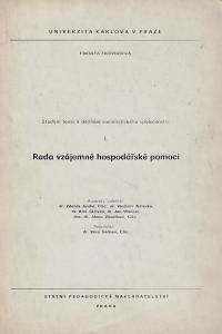 165698. Jindra, Zdeněk / Nálevka, Vladimír / Skřivan, Aleš / Wanner, Jan / Závadová, Alena – Studijní texty k dějinám socialistického společenství. I., Rada vzájemné hospodářské pomoci / pořadatel Věra Šádová