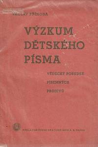 Příhoda, Václav – Výzkum dětského písma : vědecký posudek písemných projevů