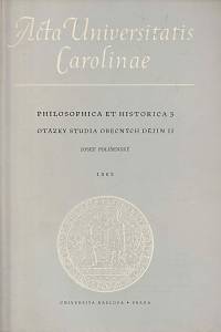 166133. Polišenský, Josef – Acta Universitatis Carolinae - Philosphica et historica 3,  Otázky studia obecných dějin II (1963)