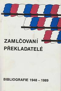 166138. Rachůnková, Zdeňka – Zamlčovaní překladatelé, Bibliografie 1948-1989