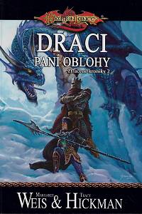100862. Weist, Margaret / Hickman, Tracy – Ztracené kroniky II. - Draci Paní oblohy