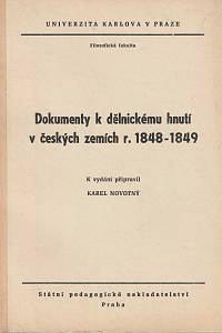 166145. Novotný, Karel – Dokumenty k dělnickému hnutí v českých zemích r. 1848-1849