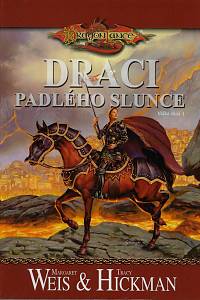 166160. Weis, Margaret / Hickman, Tracy – Válka duší 1 - Draci padlého slunce