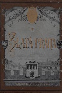 39497. Zlatá Praha : spojené týdenníky Světozor a Zlatá Praha, Ročník dvacátý (1903) ; Společnost a sport : zvláštní příloha Zlaté Prahy, číslo 1-12 (1903)