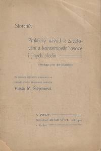 166174. Štěpánová, Vlasta M. – Storchův Praktický návod k zavařování a konservování ovoce a jiných plodin