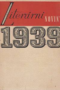 165222. Literární noviny : měsíčník pro literaturu a kulturní reportáž, Ročník XII. (1939)