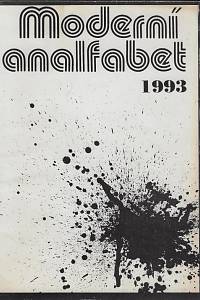 165781. Moderní analfabet 1993 : literární sborník sestavení členy stejnojmenného sdružení