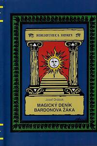 165805. Drábek, Josef – Magický deník Bardonova žáka : texty z období 1954-1961