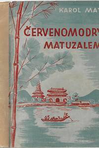 165826. May, Karel – Červenomodrý Matuzalem / Karol May ; ilustrace Zdeněk Burian