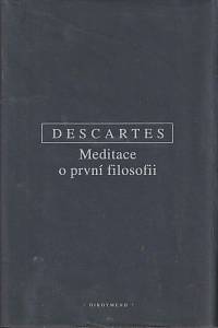 4696. Descartes, René – Meditace o první filosofii ; Námitky a autorovy odpovědi (podpis)