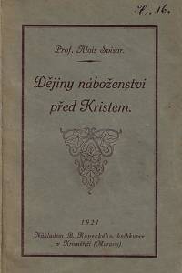 150626. Spisar, Alois – Dějiny náboženství před Kristem
