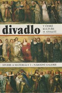 60332. Divadlo v české kultuře 19. století, Sborník sympozia v Plzni 10.-12. března 1983