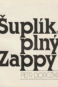 15190. Dorůžka, Petr – Šuplík plný Zappy