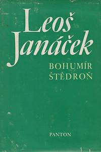 98002. Štědroň, Bohumír – Leoš Janáček, K jeho lidskému a uměleckému profilu