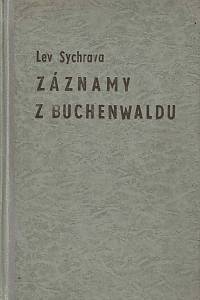 165250. Sychrava, Lev – Záznamy z Buchenwaldu