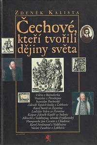 165252. Kalista, Zdeněk – Čechové, kteří tvořili dějiny světa