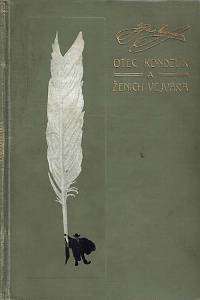 165264. Herrmann, Ignát – Otec Kondelík a ženich Vejvara : drobné příběhy ze života spořádané pražské rodiny