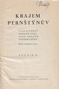 Krajem Pernštýnův : vlastivědný sborník školního okresu pardubického, Ročník X. (1929-1930) - XI. (1930/31)