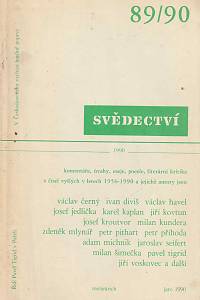 105378. Svědectví, Čtvrtletník pro politiku a kulturu, Ročník XXIII., dvojčíslo 89/90 (1990)