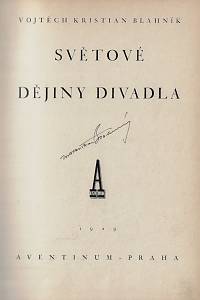 Blahník, Vojtěch Kristian – Světové dějiny divadla (podpis)