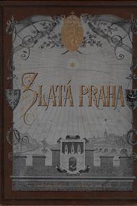 104788. Zlatá Praha : obrazový týdenník pro zábavu a poučení. Ročník dvacátýčtvrtý (1907)