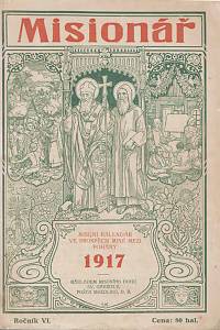 166425. Gerecký, J. (usp.) – Misionář : misijní kalendář ve prospěch misií mezi pohany, Ročník VI. (1917)