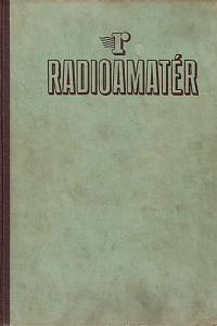 166431. Radioamatér : časopis pro radiotechniku a obory příbuzné, Ročník XXV. (1946)