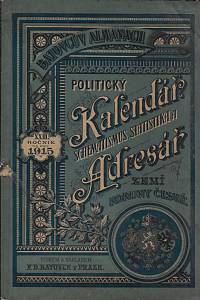 166458. Lidner, H. (red.) – Batovcův Almanach : politický kalendář a adresář, schematismus a statistika zemí koruny české na rok 1915. Ročník XXIII.