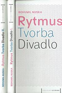 166493. Nuska, Bohumil – Rytmus, tvorba, divadlo : teatrologická tematika z hlediska symboloniky