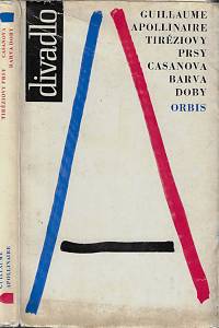 54593. Apollinaire, Guillaume – Tiréziovy prsy ; Casanova ; Barva doby