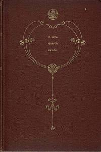 165293. Ratolíska, Josef B. – O slohu různých národů se zvláštním zřetelem k ornamentice : pro přátele umění, učitele kreslení a pro kandidáty připravující se ku zkouškám z kreslení pro školy měšťanské, I.-III.