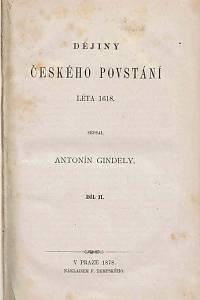 Gindely, Antonín – Dějiny českého povstání léta 1618, Díl II.