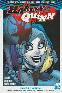166522. Connerová, Amanda / Palmiotti, Jimmy – Harley Quinn, kniha 1. - Umřít s úsměvem