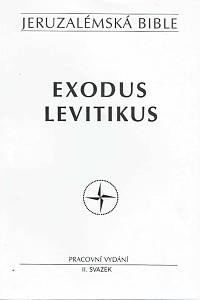 165320. Jeruzalémská bible : svatá bible vydaná Jeruzalémskou biblickou školou. II. svazek, Exodus, Levitikus