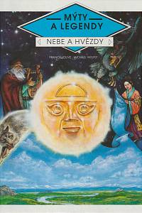 166565. Jouve, Franck / Welply, Michael – Mýty a legendy - Nebe a hvězdy