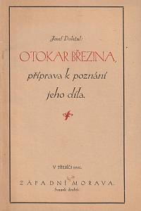 166595. Doležal, Josef – Otokar Březina, příprava k poznání jeho díla
