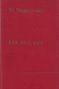 91327. Majakovskij, Vladimír Vladimirovič – 150,000.000 : revoluční epos