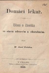 Pečírka, Josef – Domácí lékař. Učení o člověku ve stavu zdravém a chorobném