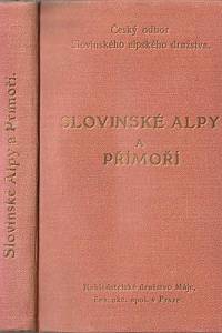 166619. Slovinské Alpy. Průvodce po alpských zemích slovinských, krasu a přímoří