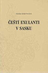 165378. Pescheck, Christian Adolf – Čeští exulanti v Sasku