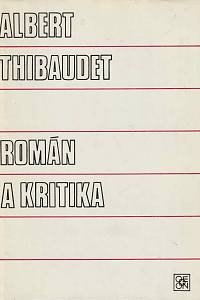25399. Thibaudet, Albert – Román a kritika