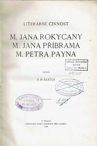 Bartiš, František Michálek – Literární činnost M. Jana Rokycany, M. Jana Příbrama, M. Petra Payna