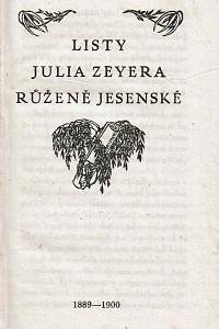 Zeyer, Julius – Listy Julia Zeyera Růženě Jesenské (1889-1900)